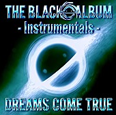 「DREAMS COME TRUE、初インストAL『THE BLACK ○ ALBUM - Instrumentals -』CDリリース決定」1枚目/2