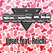 「LDH SCREAM 配信シングル「Up set feat.Reichi」」2枚目/3