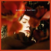 「Mariana Matsui、自身初のアルバム『Mariana Matsui』10/28デジタル先行リリース」1枚目/1