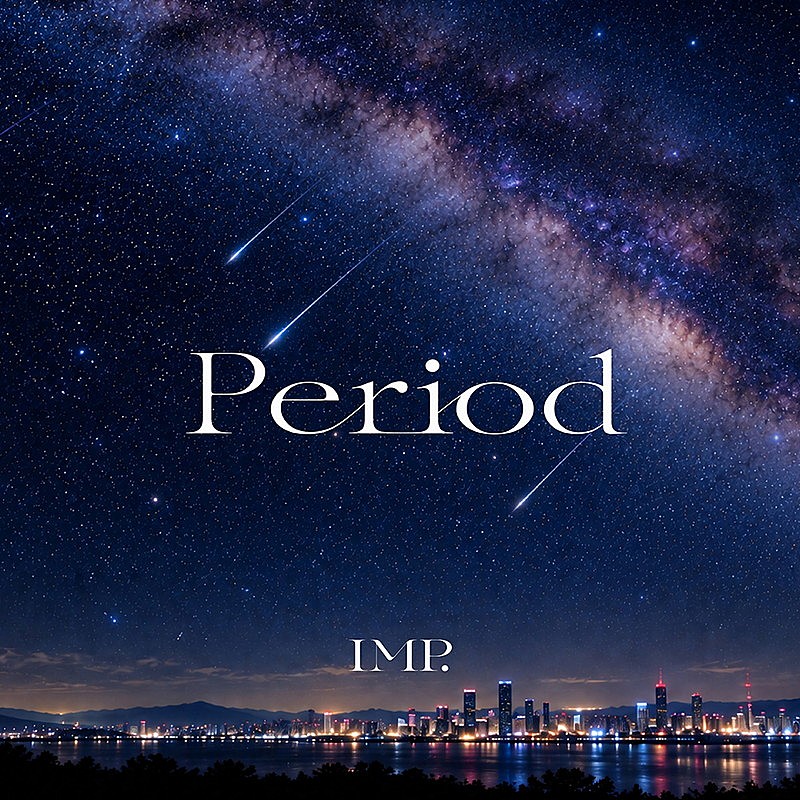 「IMP. 配信シングル「Period」」2枚目/6