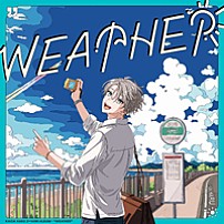 甲斐田晴 「ＷＥＡＴＨＥＲ」
