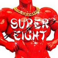 ＳＵＰＥＲ　ＥＩＧＨＴ 「ダンダーラ」