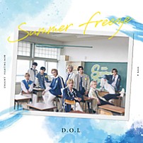Ｄ．Ｏ．Ｌ 「Ｓｕｍｍｅｒ　Ｆｒｅｅｚｅ」