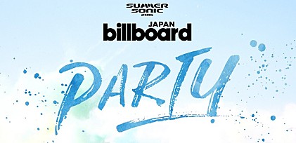 Billboard JAPAN x SUMMER SONIC 2016 ｌ Billboard JAPAN Party!
