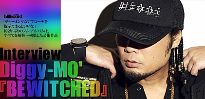 Diggy-MO' 『BEWITCHED』インタビュー