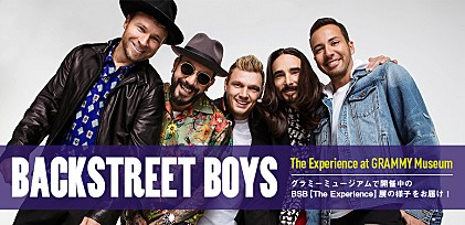 【バックストリート・ボーイズ／ジ・エクスペリエンス】展 現地レポート