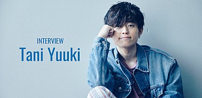 インタビュー＞Tani Yuuki、クリエイティブのルーツやドラマ『ナイト