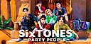 ＜コラム＞SixTONESの新たな一手、開放的なサマー・チューン「PARTY PEOPLE」